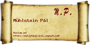 Mühlstein Pál névjegykártya